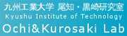Kyushu Institute of Technology, Ochi & Kurosaki Lab